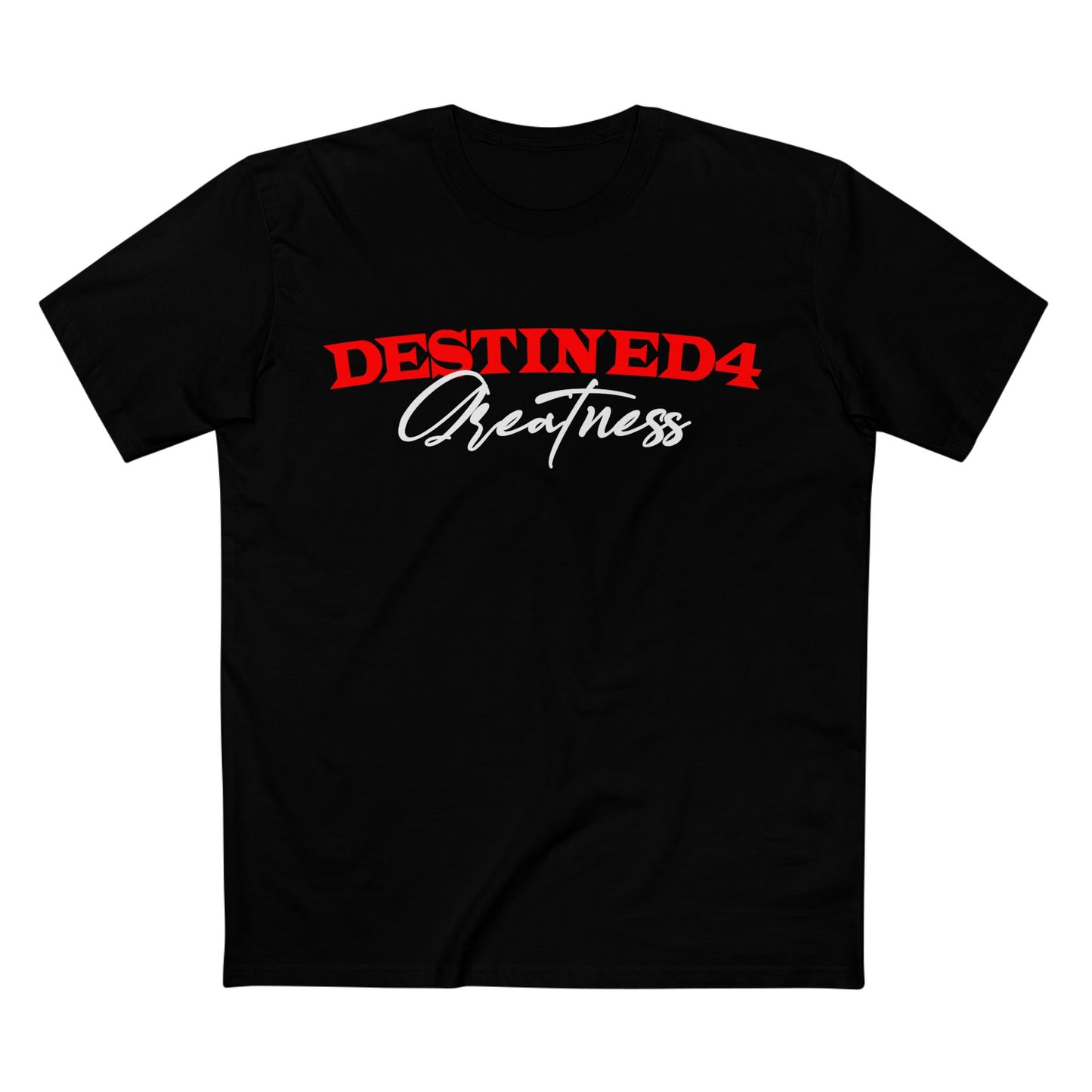 Unisex Adult Tee - 'DESTINED4 Greatness' Blk-Red-Wht