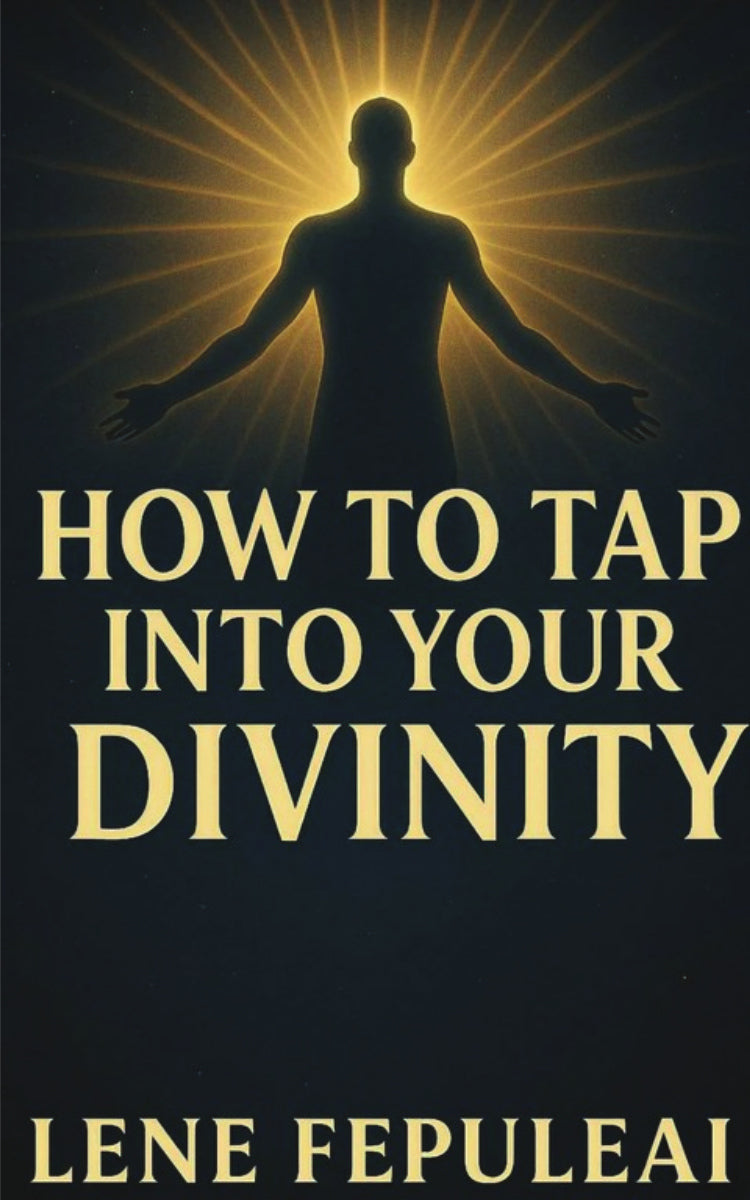 How To Tap Into Your Divinity (eBook)