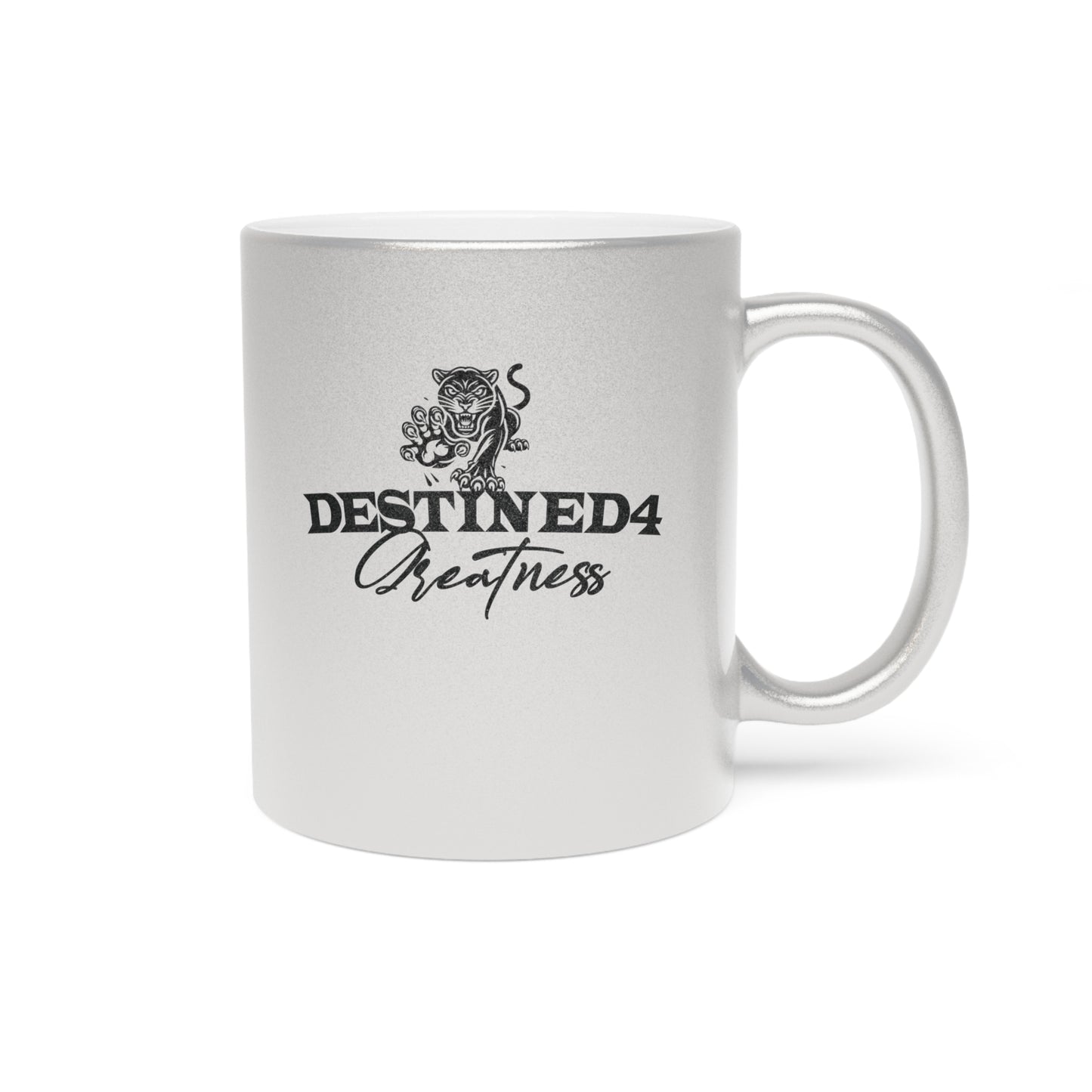 Destined 4 Greatness Metallic Mug (Silver\Gold)