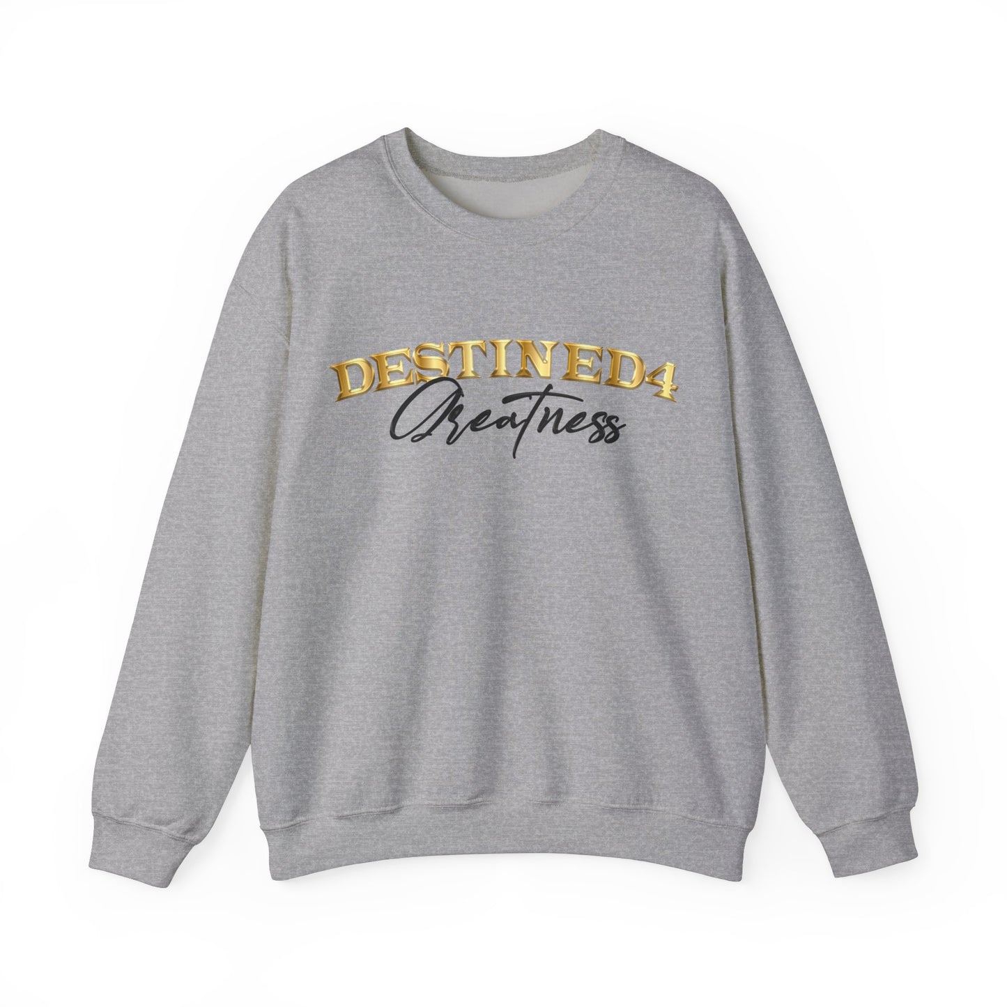 Unisex Destined 4 Greatness Sweatshirt (blk-gld)