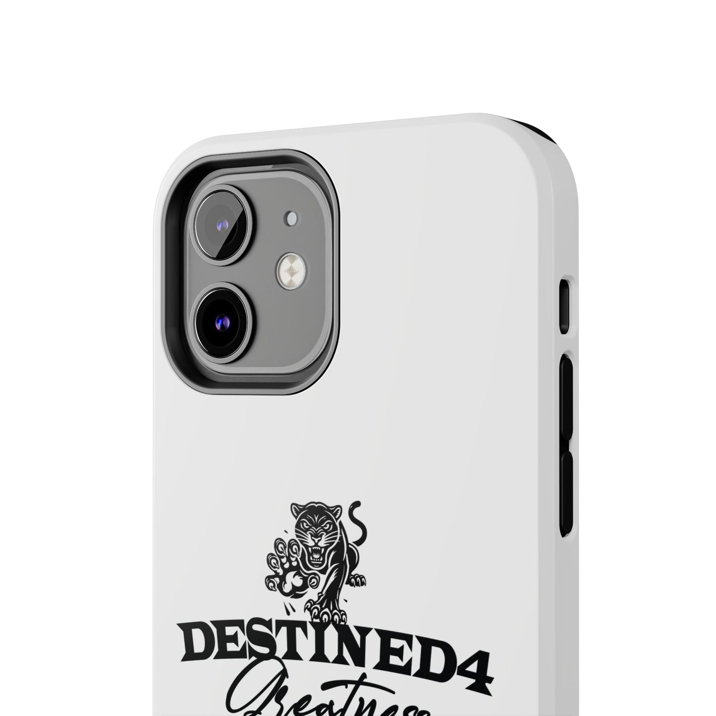 Destined 4 Greatness Tough Phone Cases