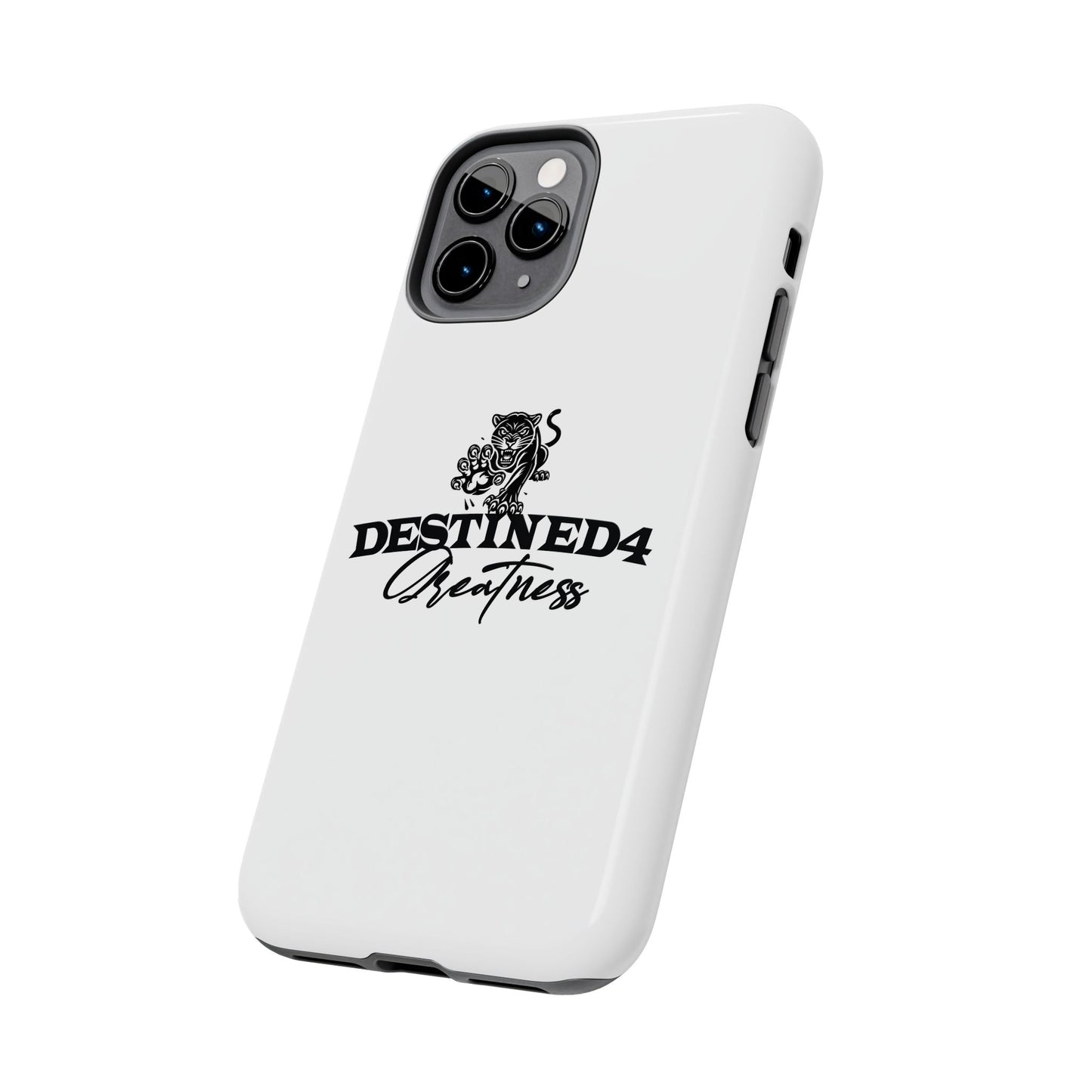 Destined 4 Greatness Tough Phone Cases