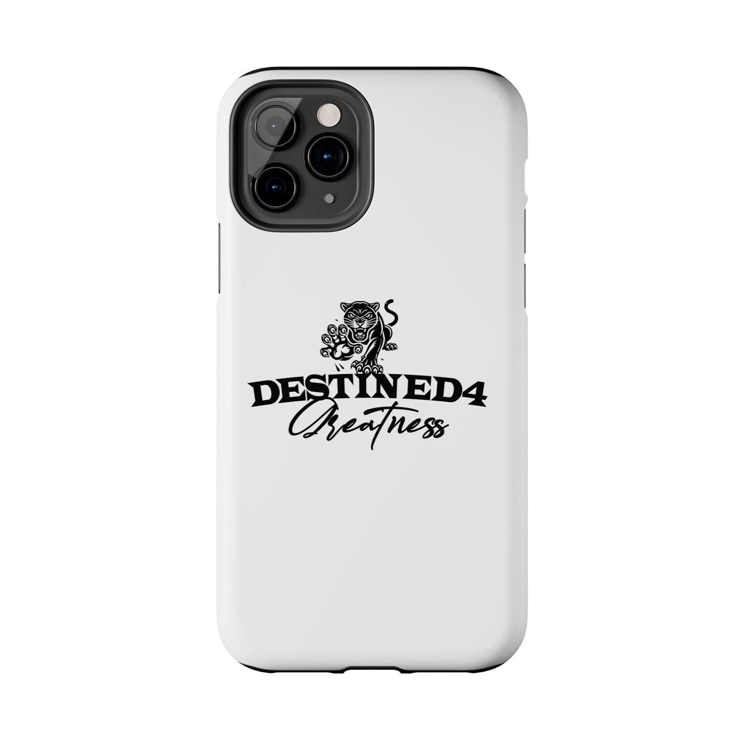 Destined 4 Greatness Tough Phone Cases