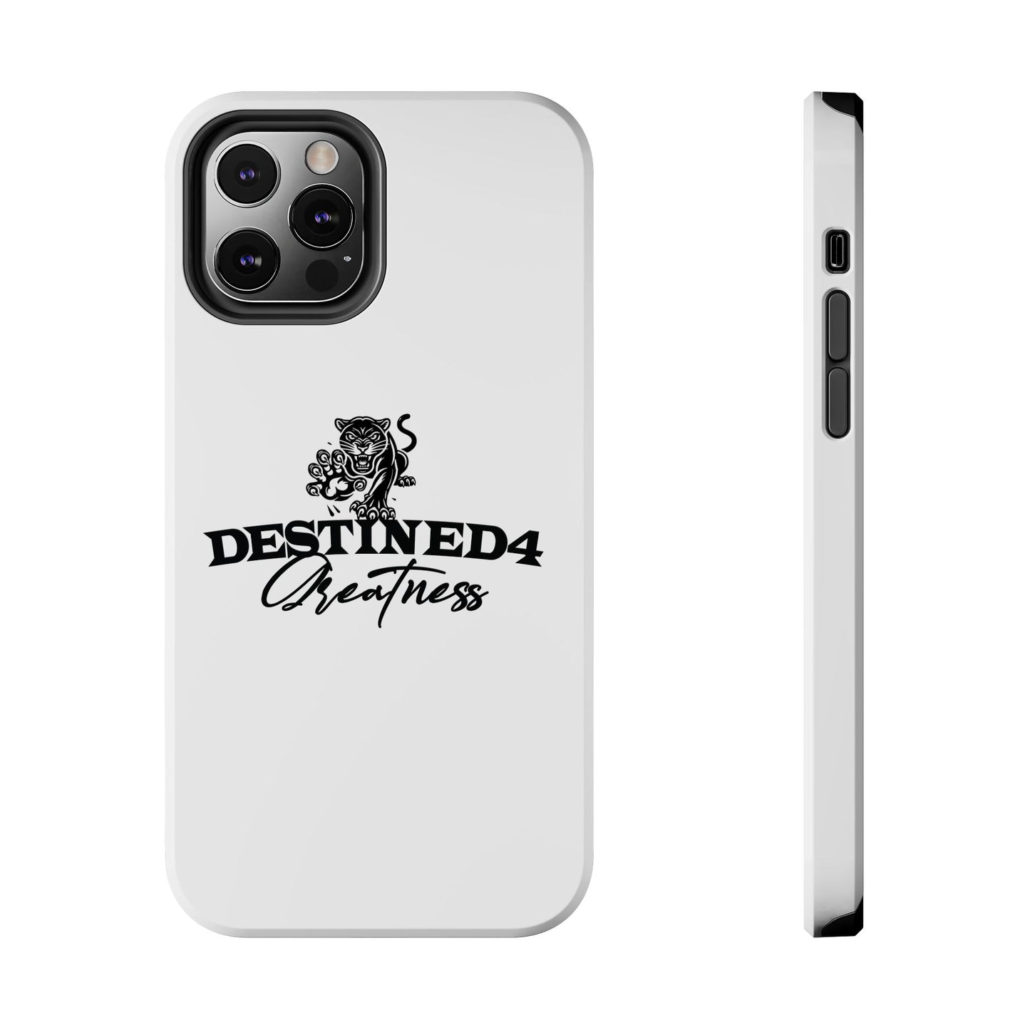 Destined 4 Greatness Tough Phone Cases