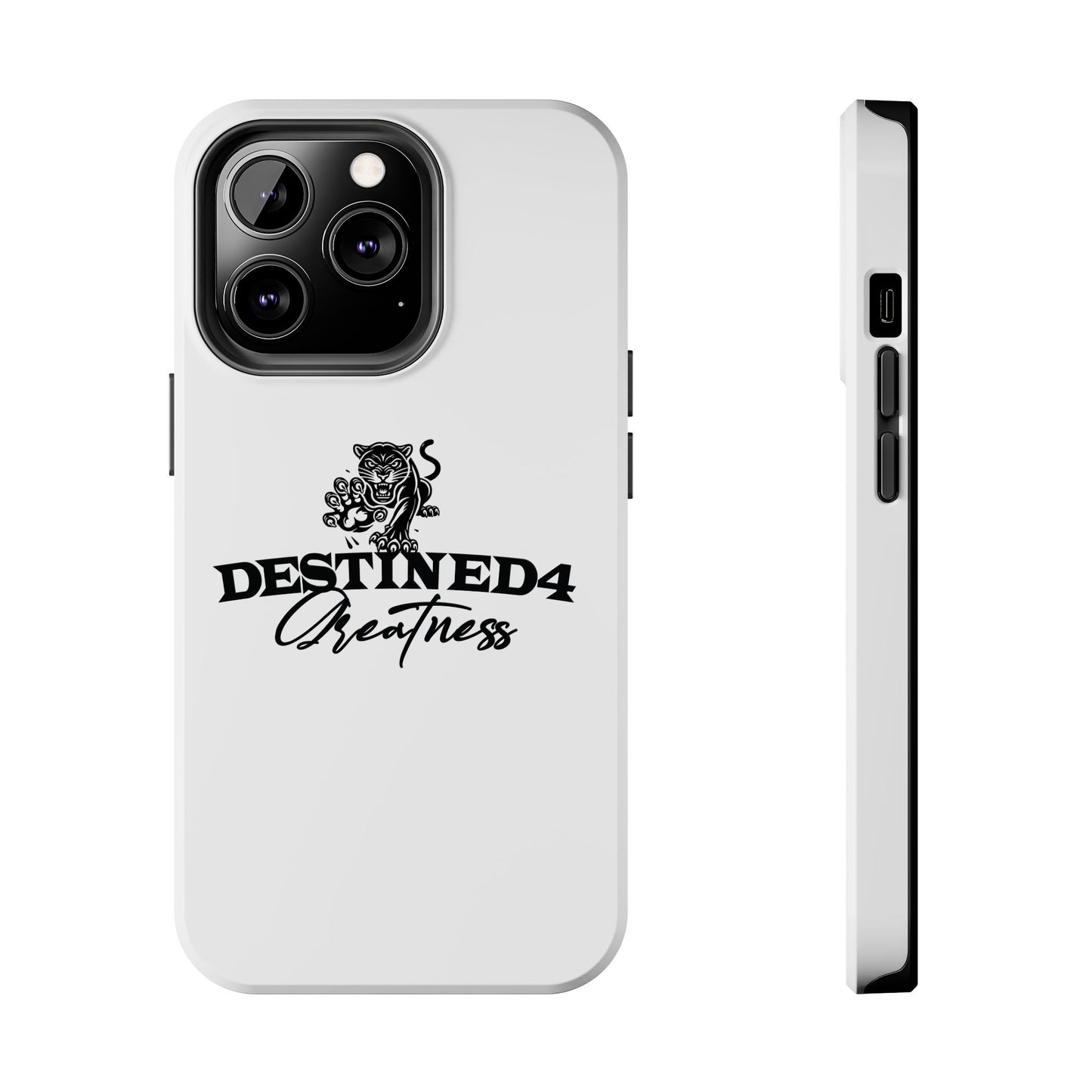 Destined 4 Greatness Tough Phone Cases