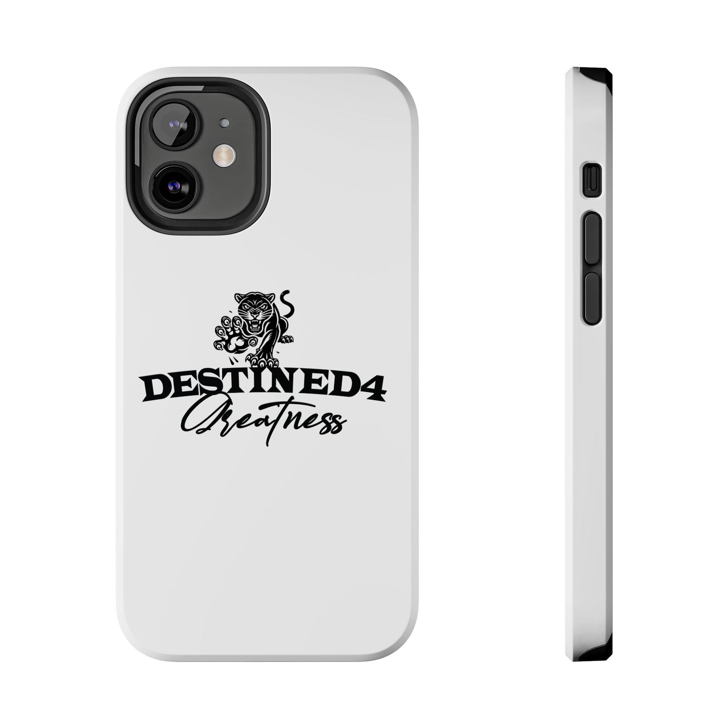 Destined 4 Greatness Tough Phone Cases