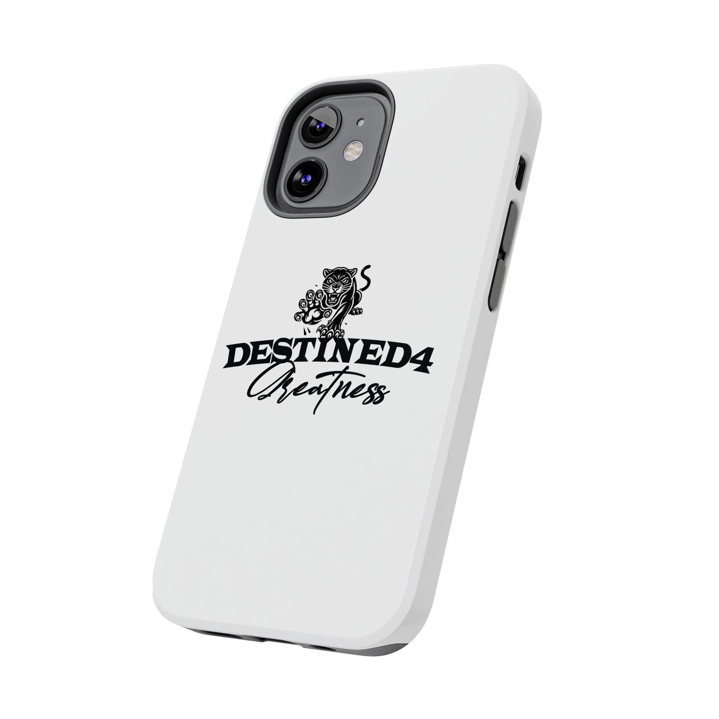 Destined 4 Greatness Tough Phone Cases