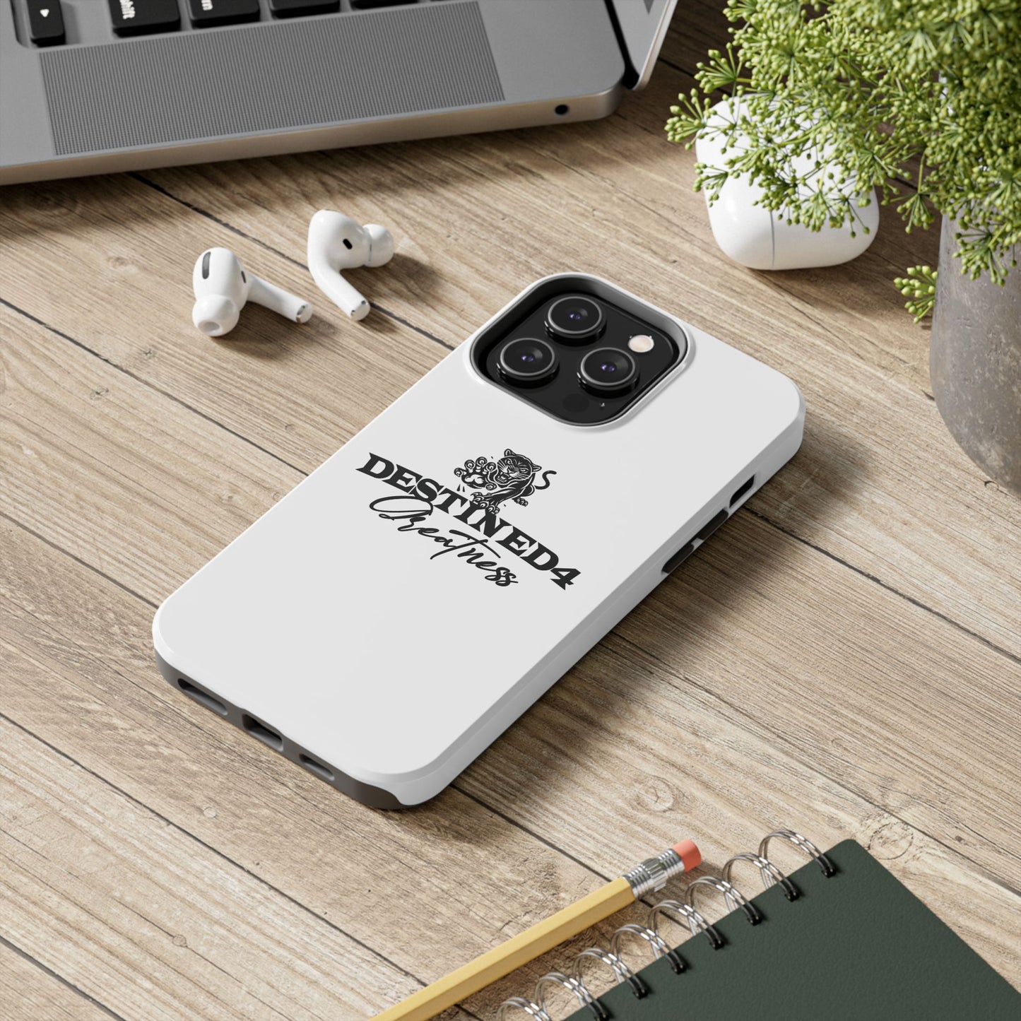 Destined 4 Greatness Tough Phone Cases