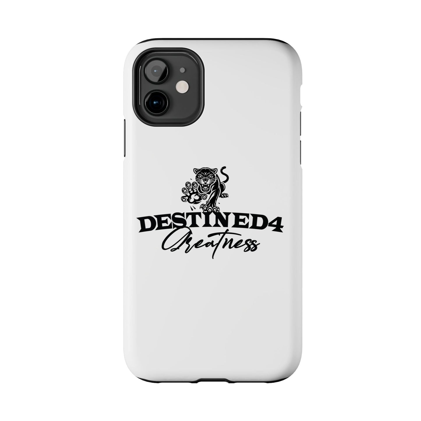 Destined 4 Greatness Tough Phone Cases