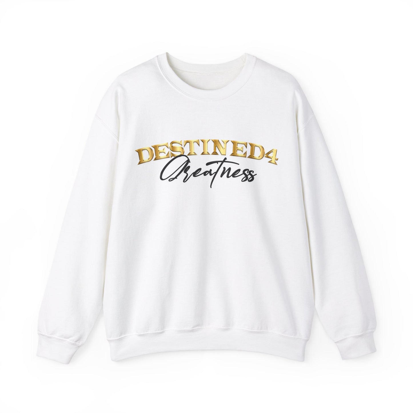 Unisex Destined 4 Greatness Sweatshirt (blk-gld)