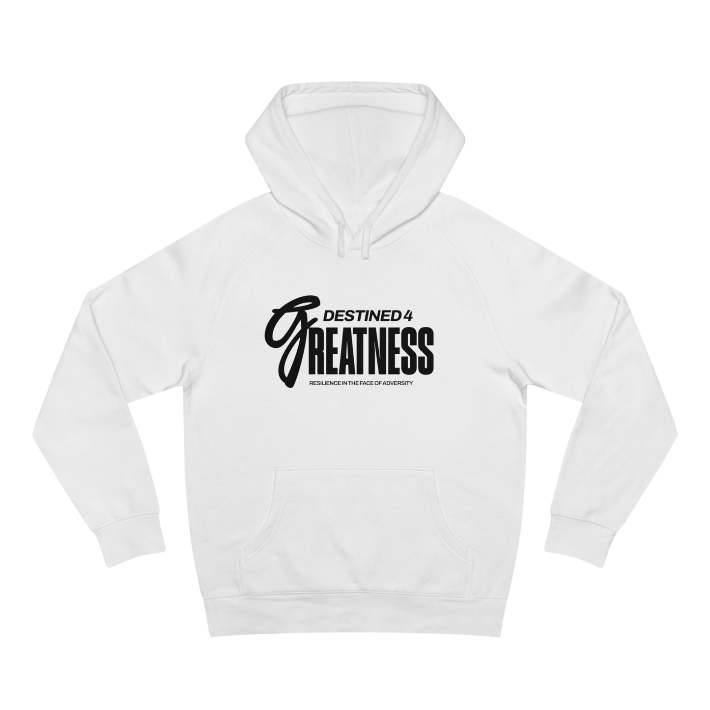 Unisex Destined 4 Greatness Hoodie