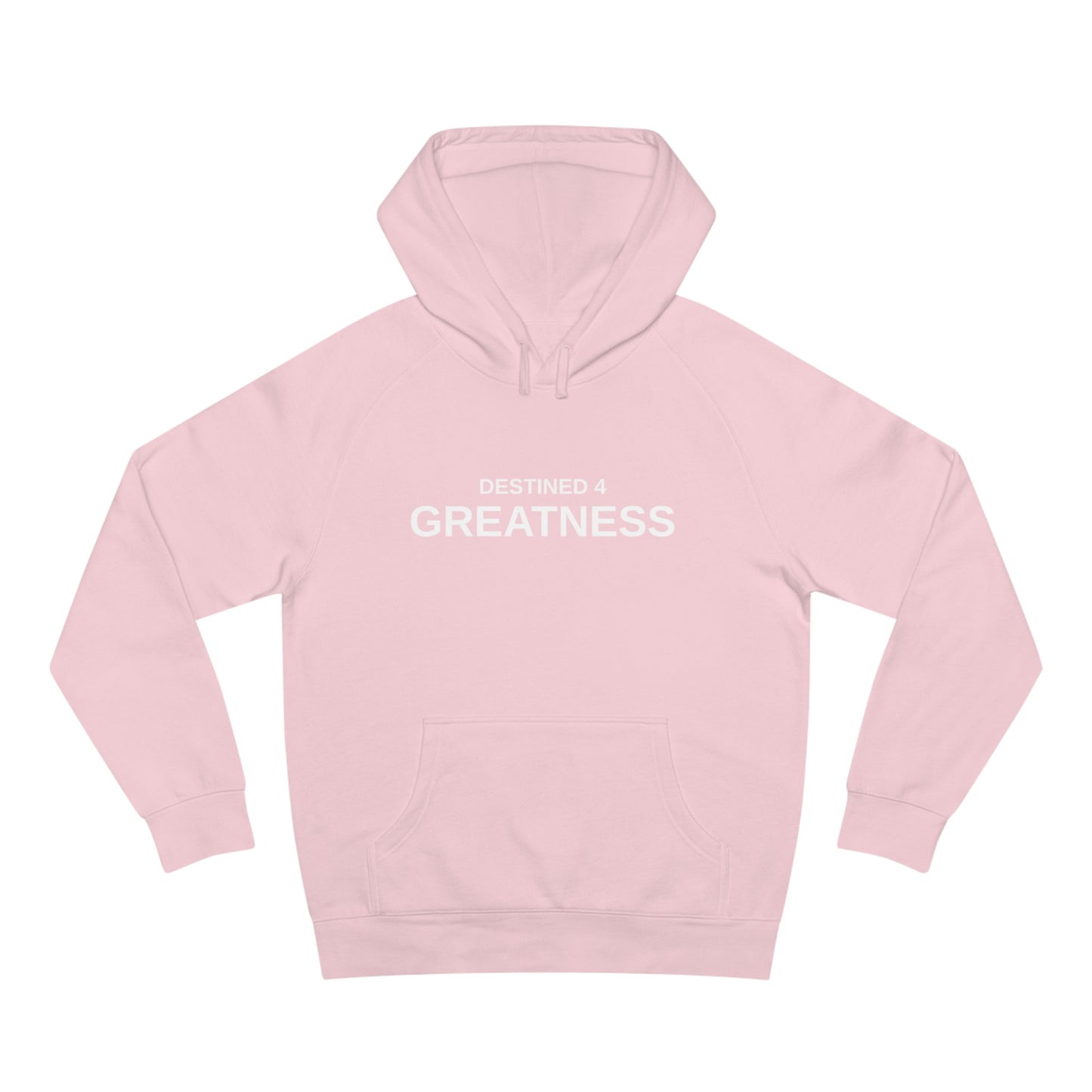 Unisex Destined 4 Greatness Hoodie (white)