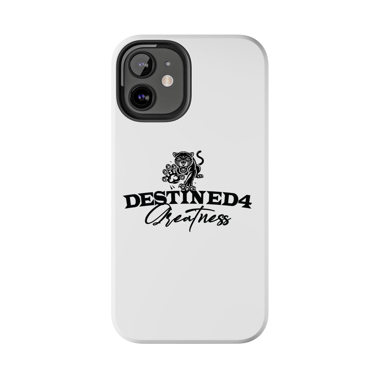 Destined 4 Greatness Tough Phone Cases