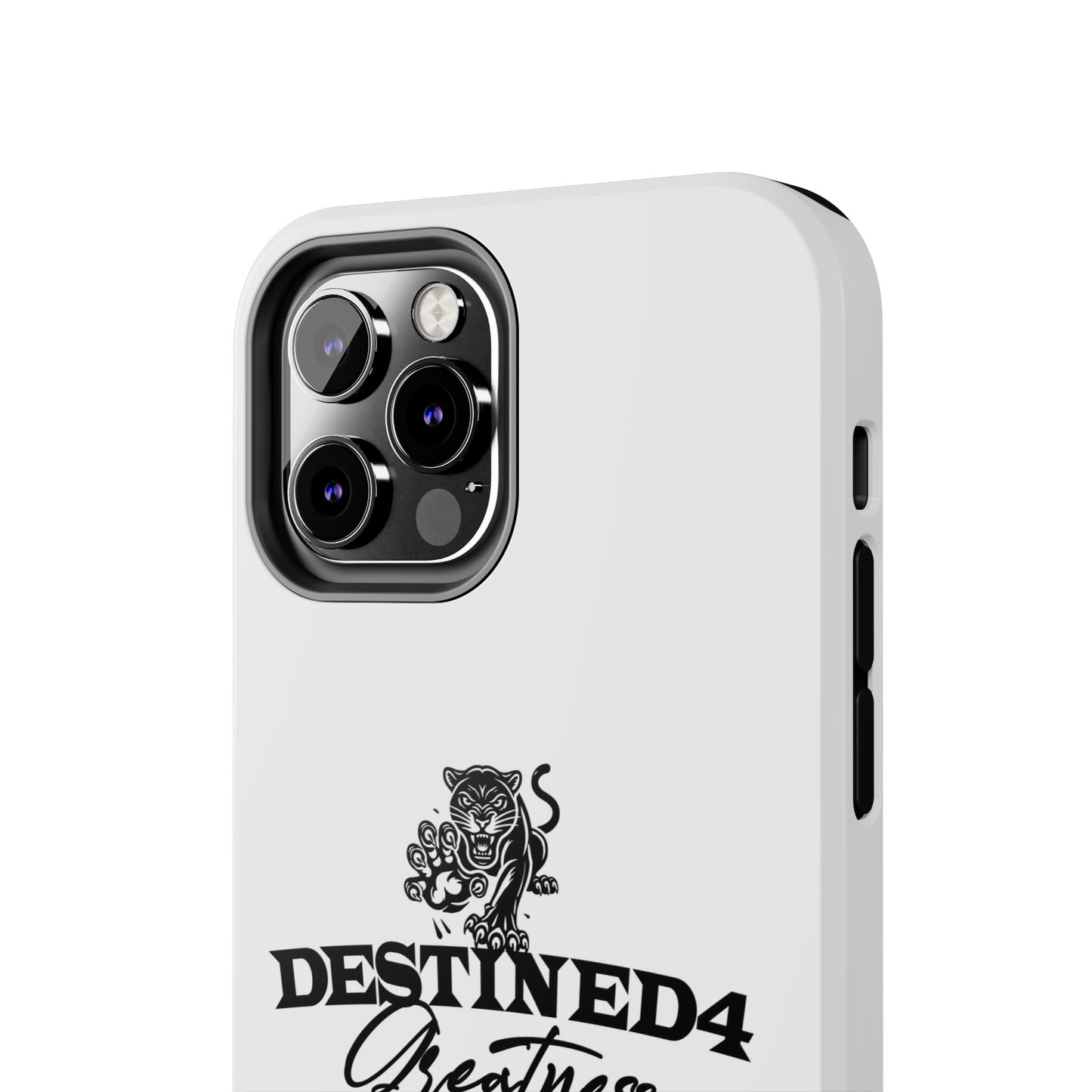 Destined 4 Greatness Tough Phone Cases