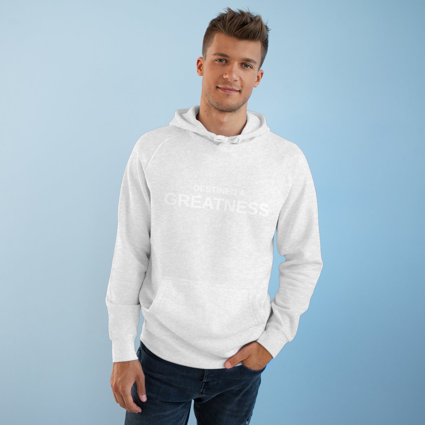 Unisex Destined 4 Greatness Hoodie (white)