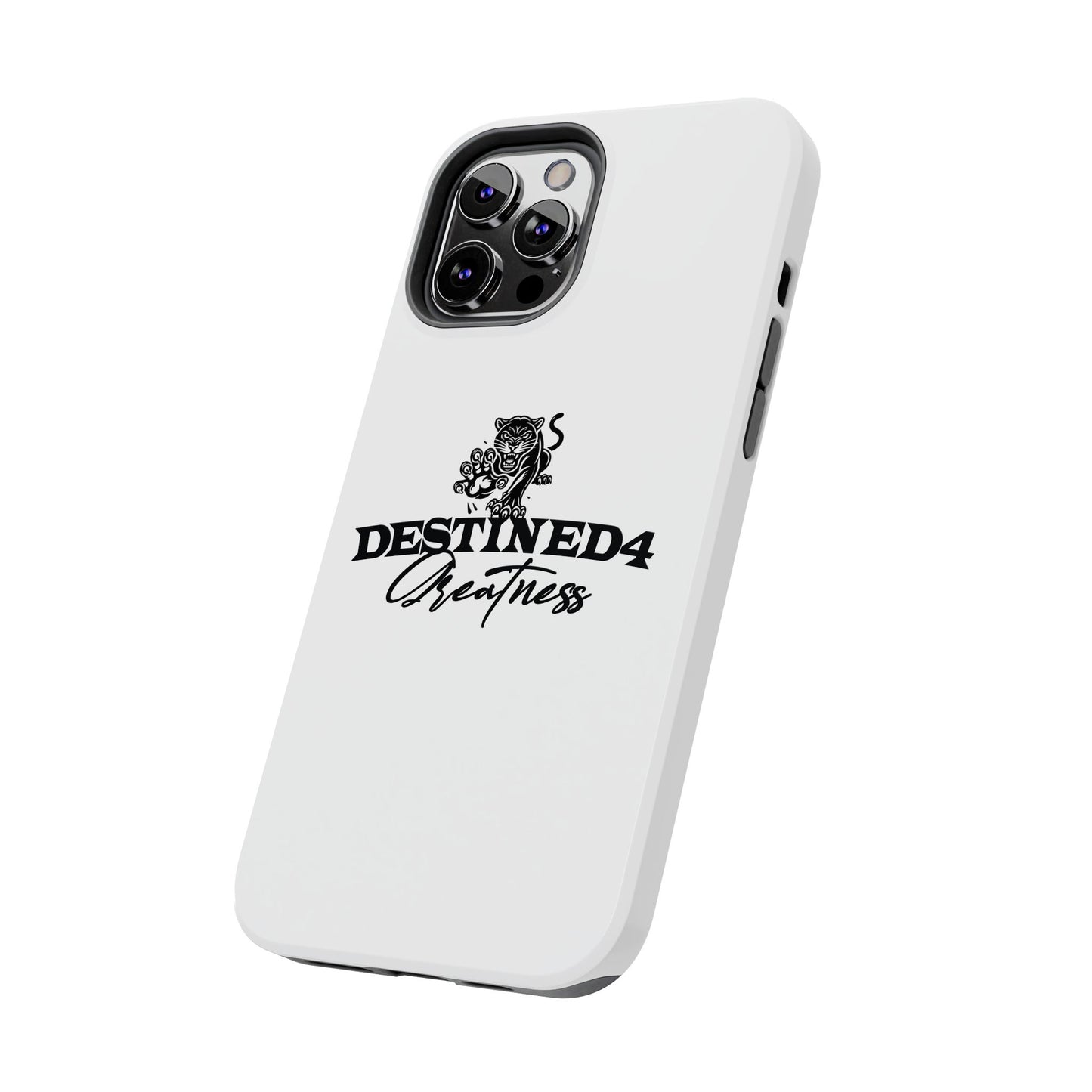 Destined 4 Greatness Tough Phone Cases