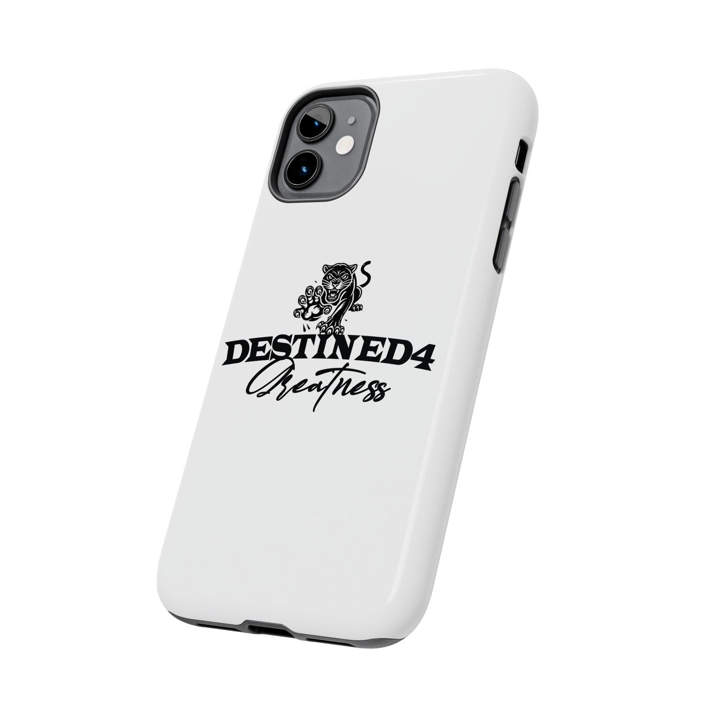 Destined 4 Greatness Tough Phone Cases