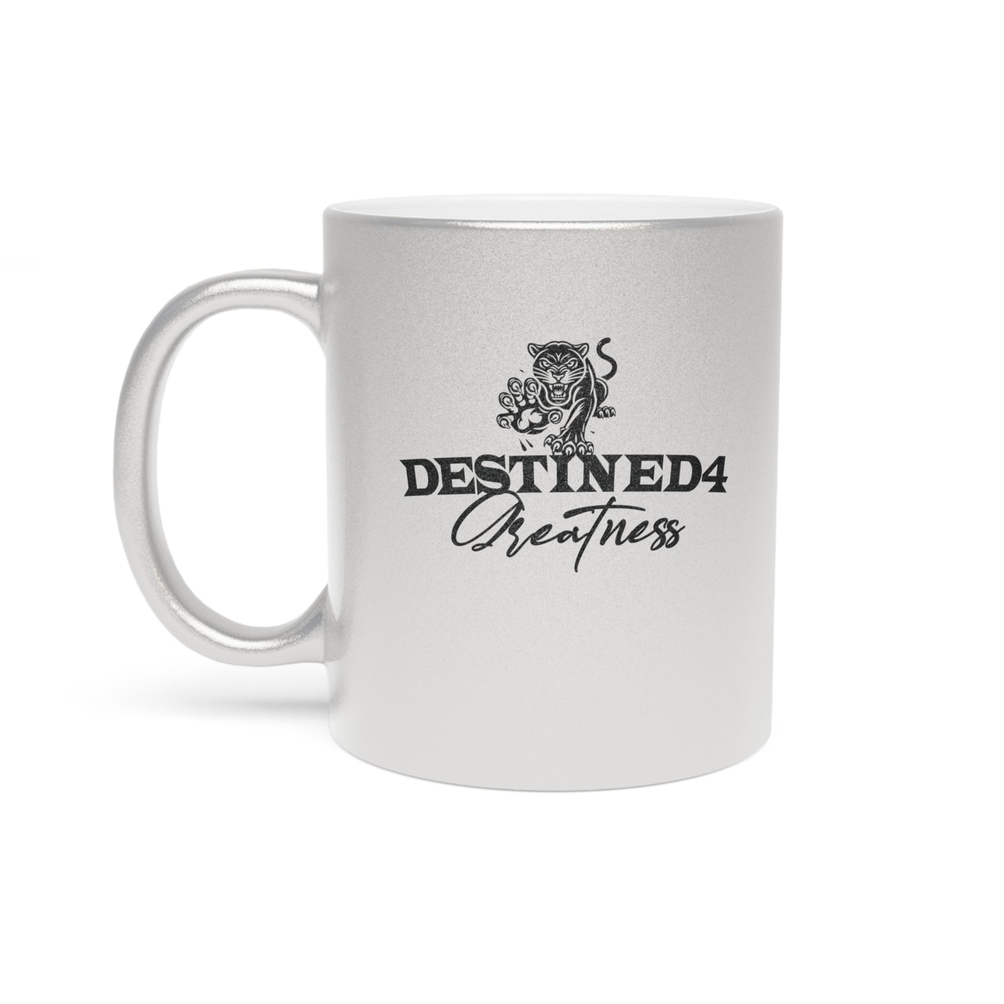 Destined 4 Greatness Metallic Mug (Silver\Gold)