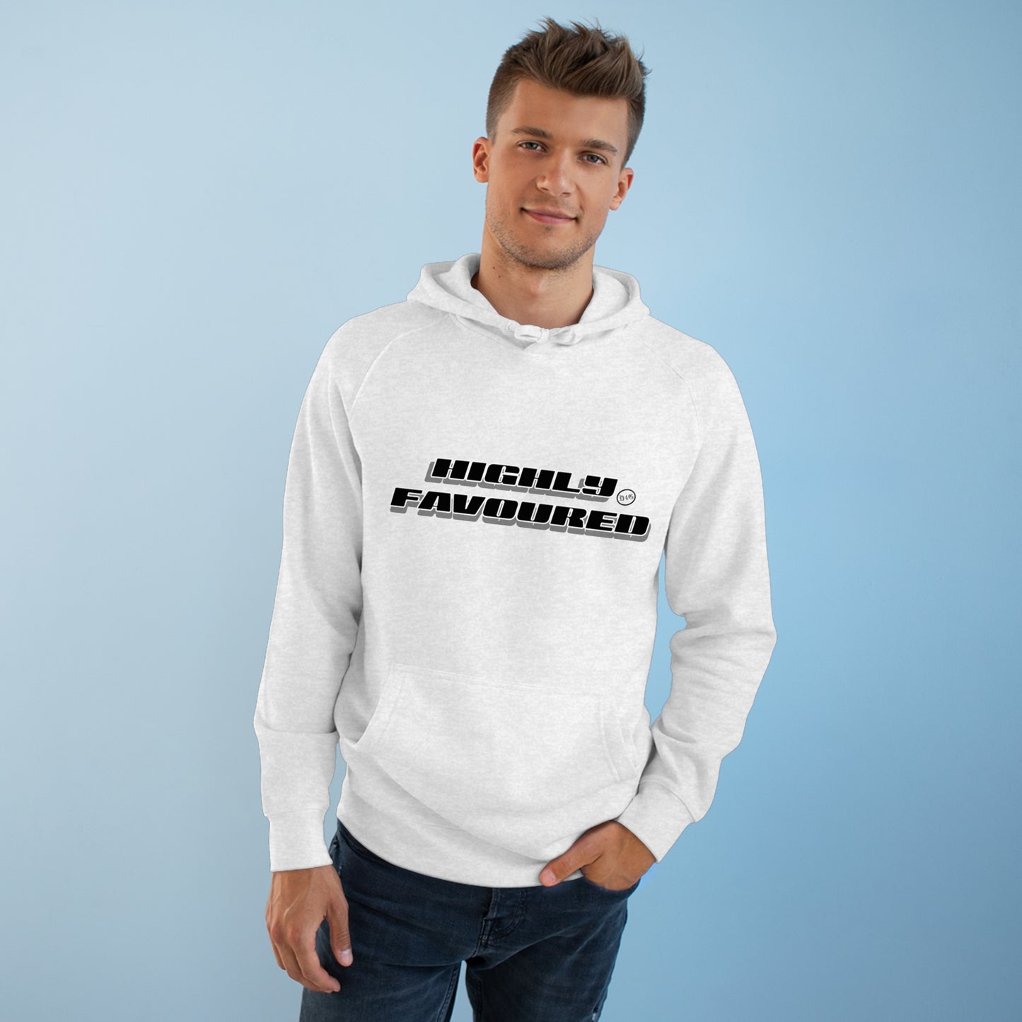 Unisex Highly Favoured Hoodie