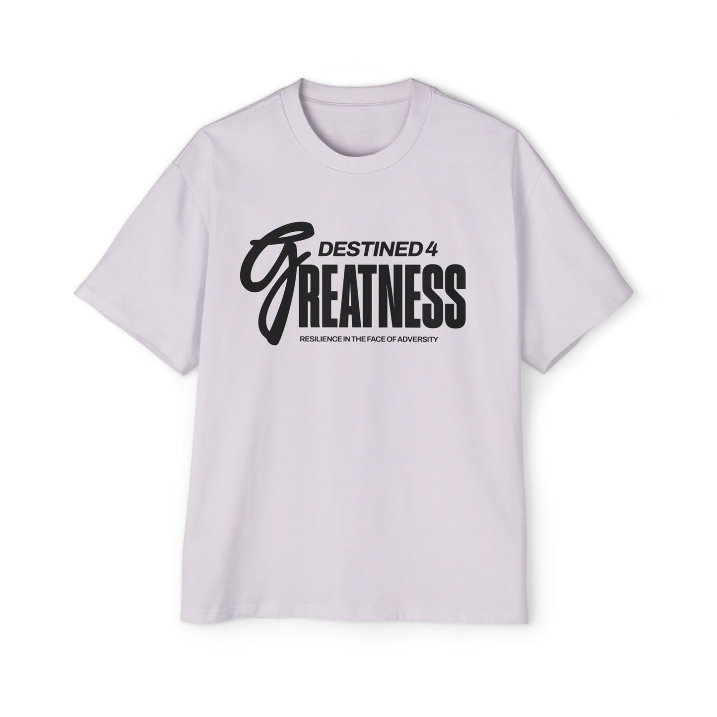 Unisex Heavy Oversized Destined 4 Greatness T-Shirt