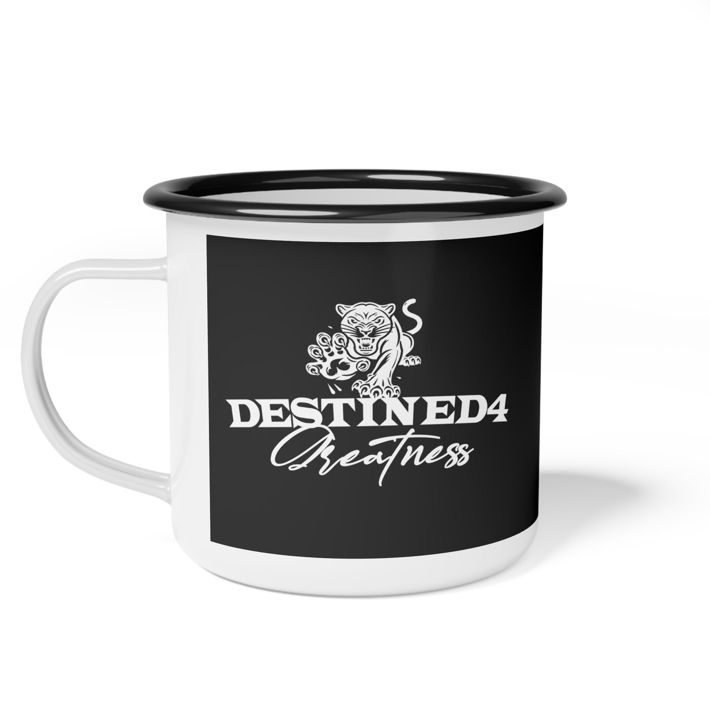 Destined 4 Greatness Enamel Camp Cup