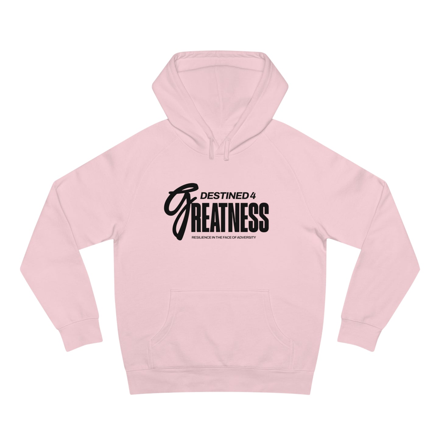 Unisex Destined 4 Greatness Hoodie