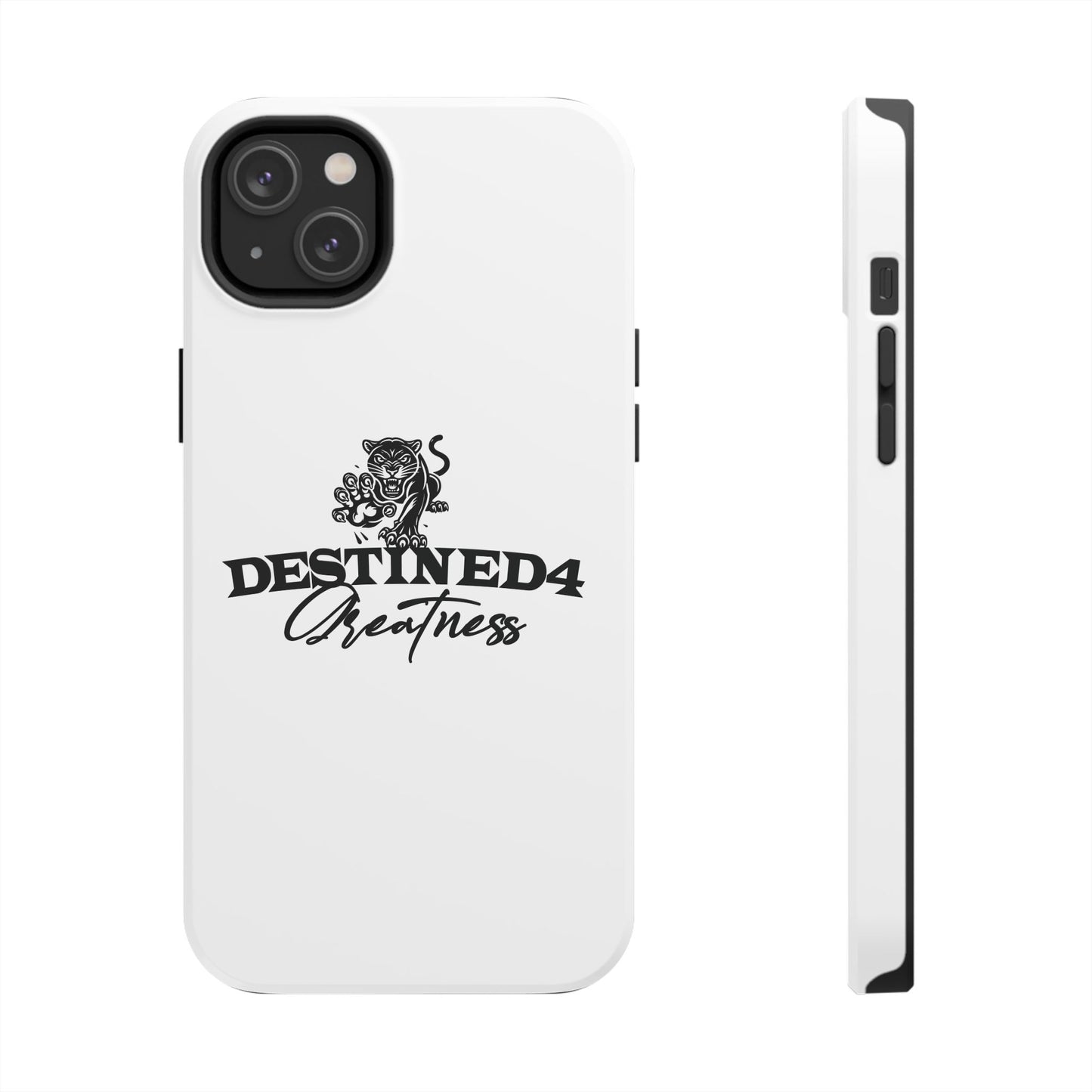 Destined 4 Greatness Tough Phone Cases