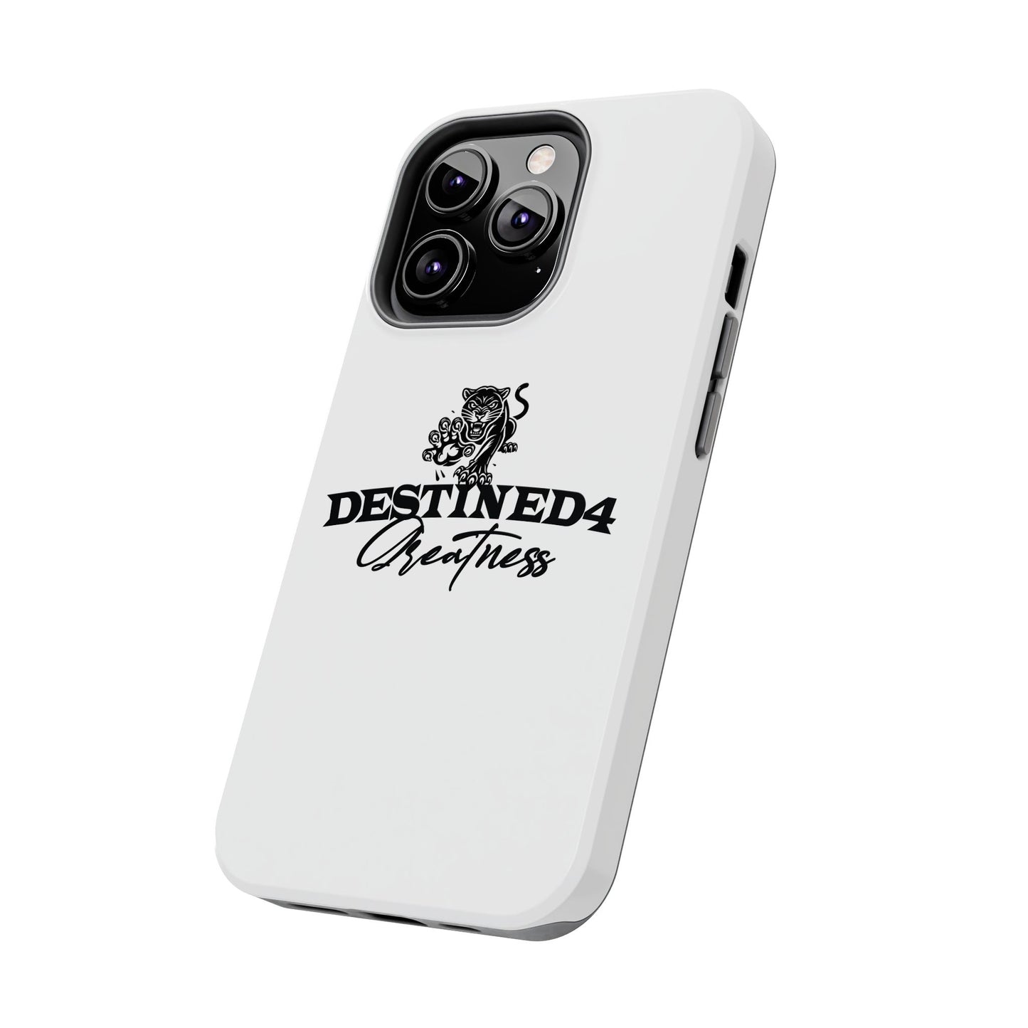 Destined 4 Greatness Tough Phone Cases