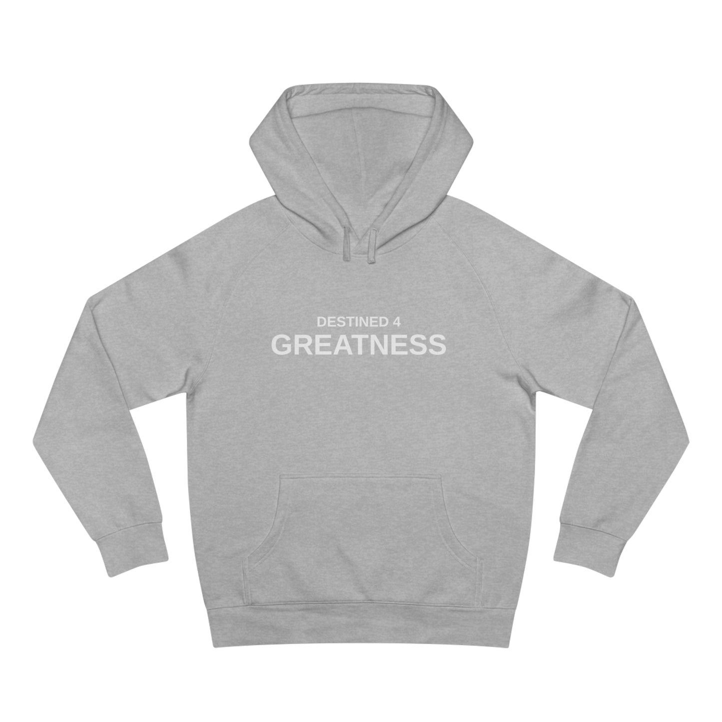 Unisex Destined 4 Greatness Hoodie (white)