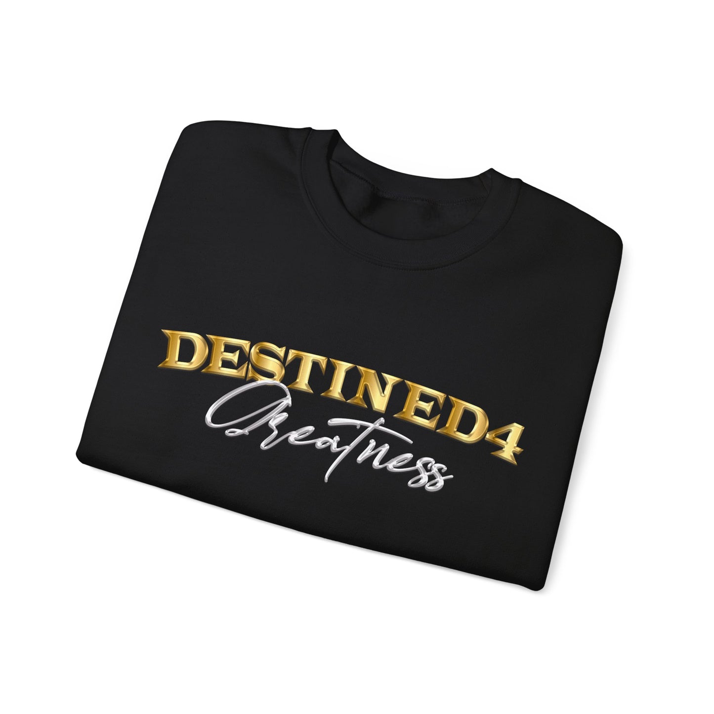 Unisex Destined 4 Greatness Sweatshirt (wht-gld)