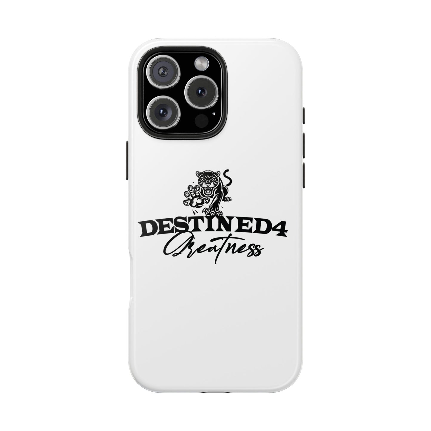 Destined 4 Greatness Tough Phone Cases