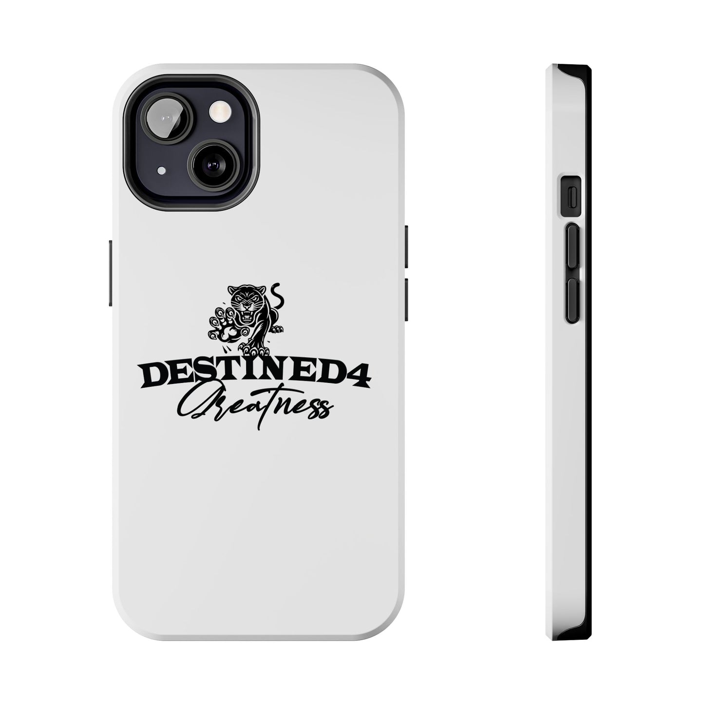 Destined 4 Greatness Tough Phone Cases