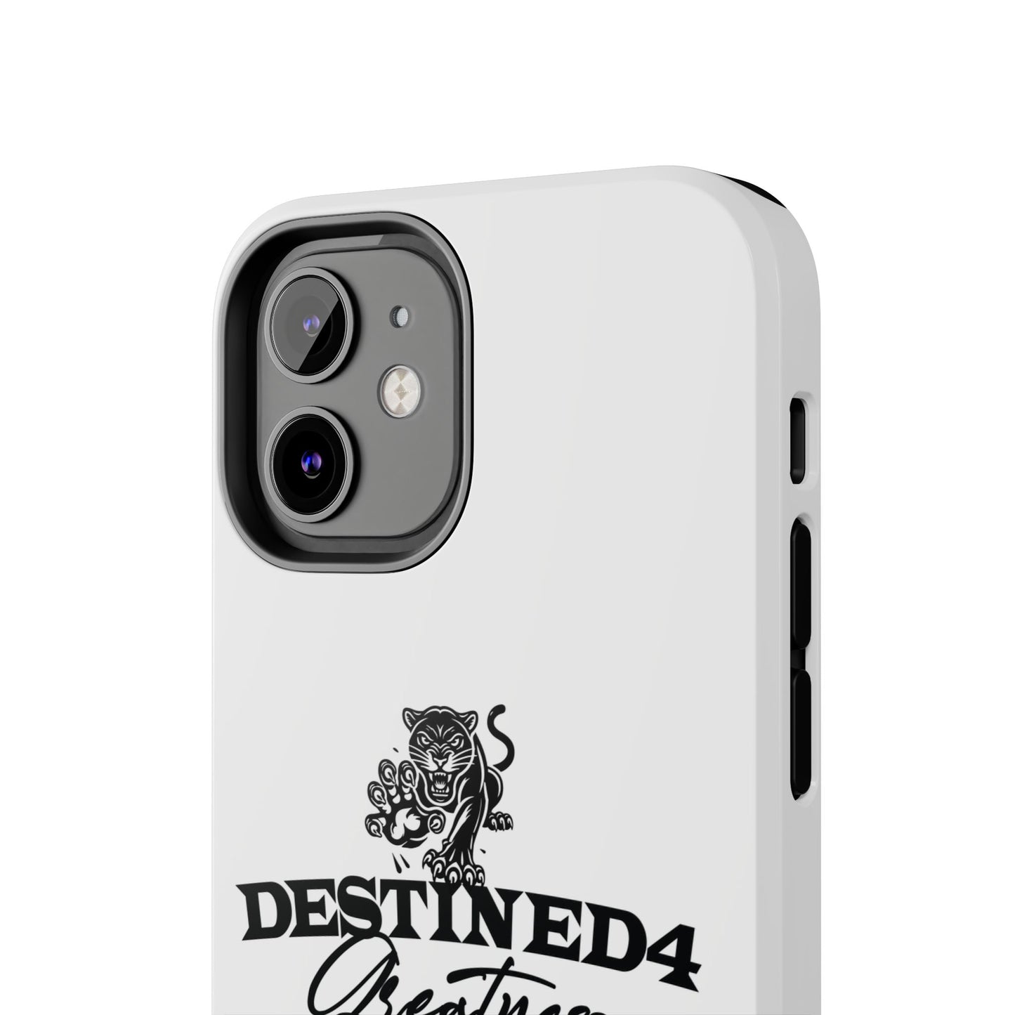 Destined 4 Greatness Tough Phone Cases