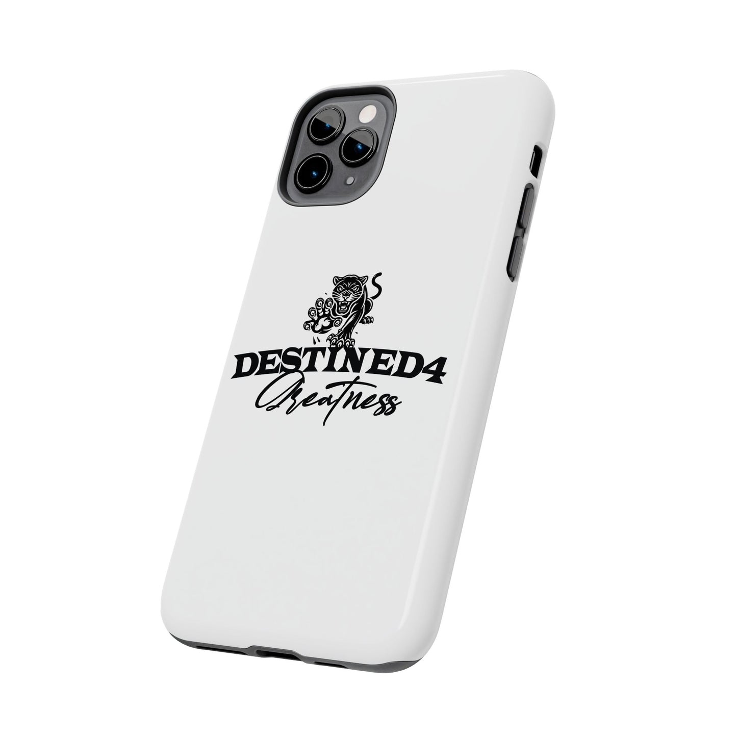 Destined 4 Greatness Tough Phone Cases