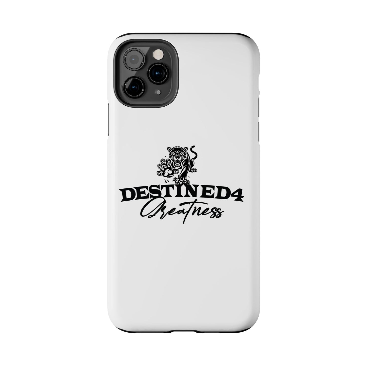 Destined 4 Greatness Tough Phone Cases