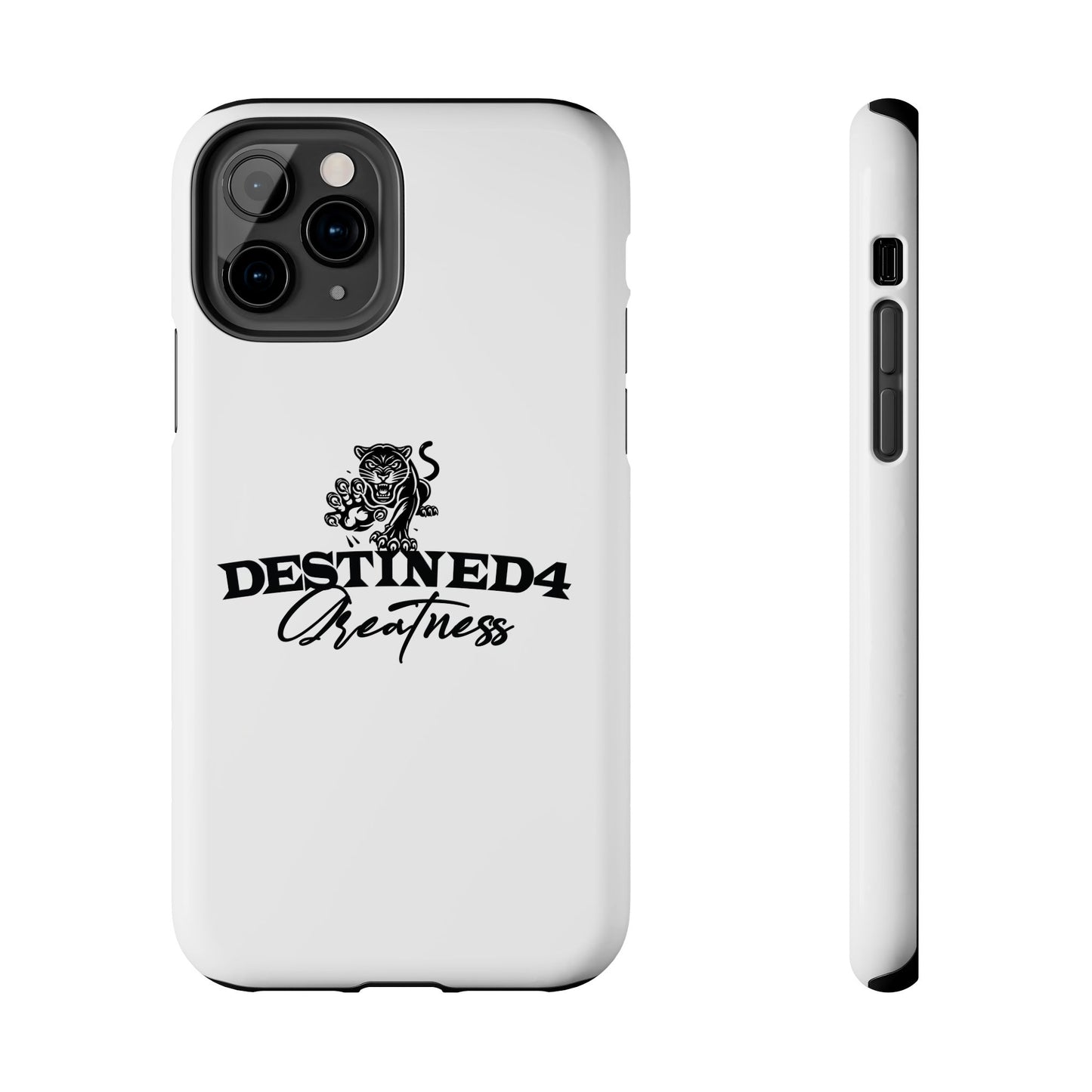 Destined 4 Greatness Tough Phone Cases