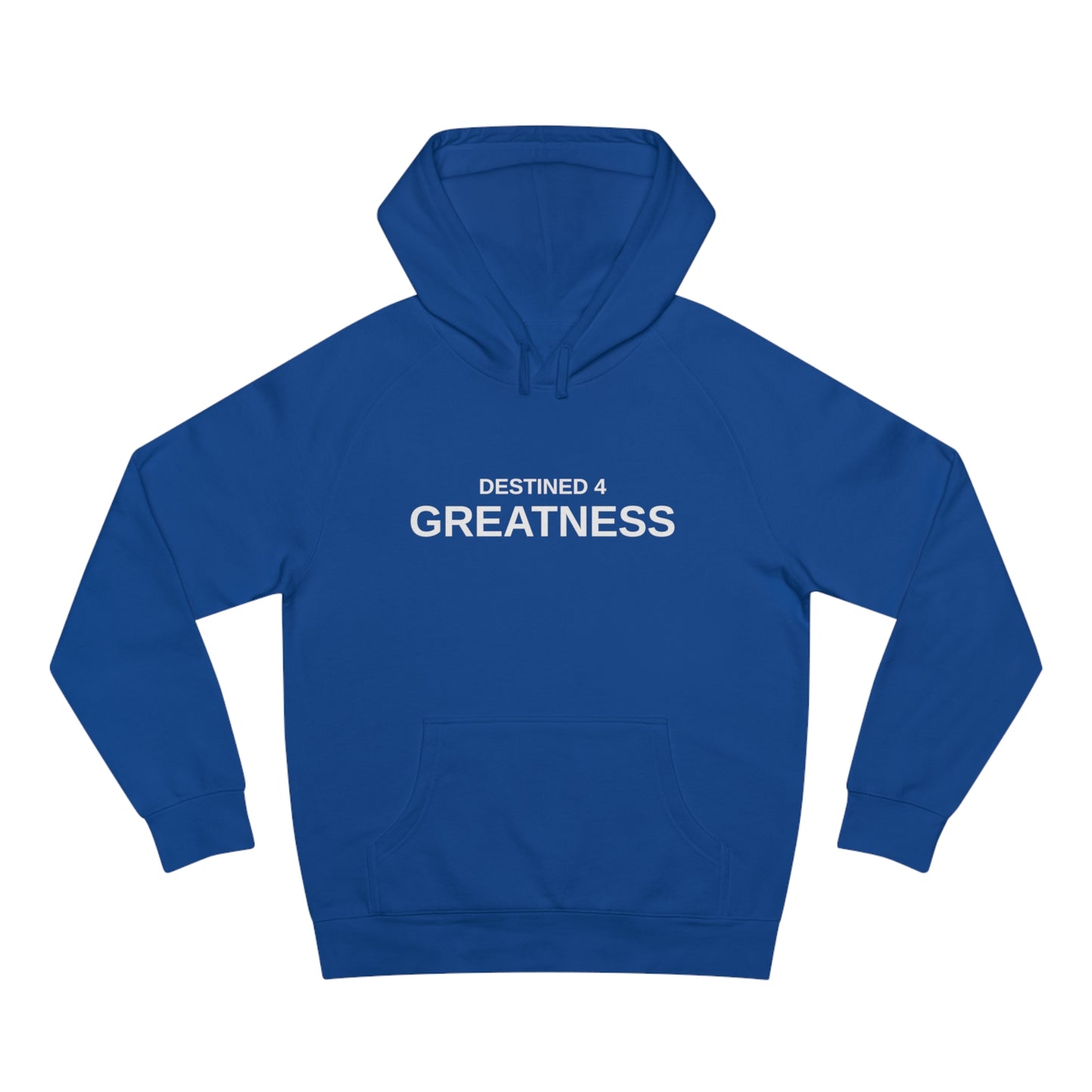 Unisex Destined 4 Greatness Hoodie (white)