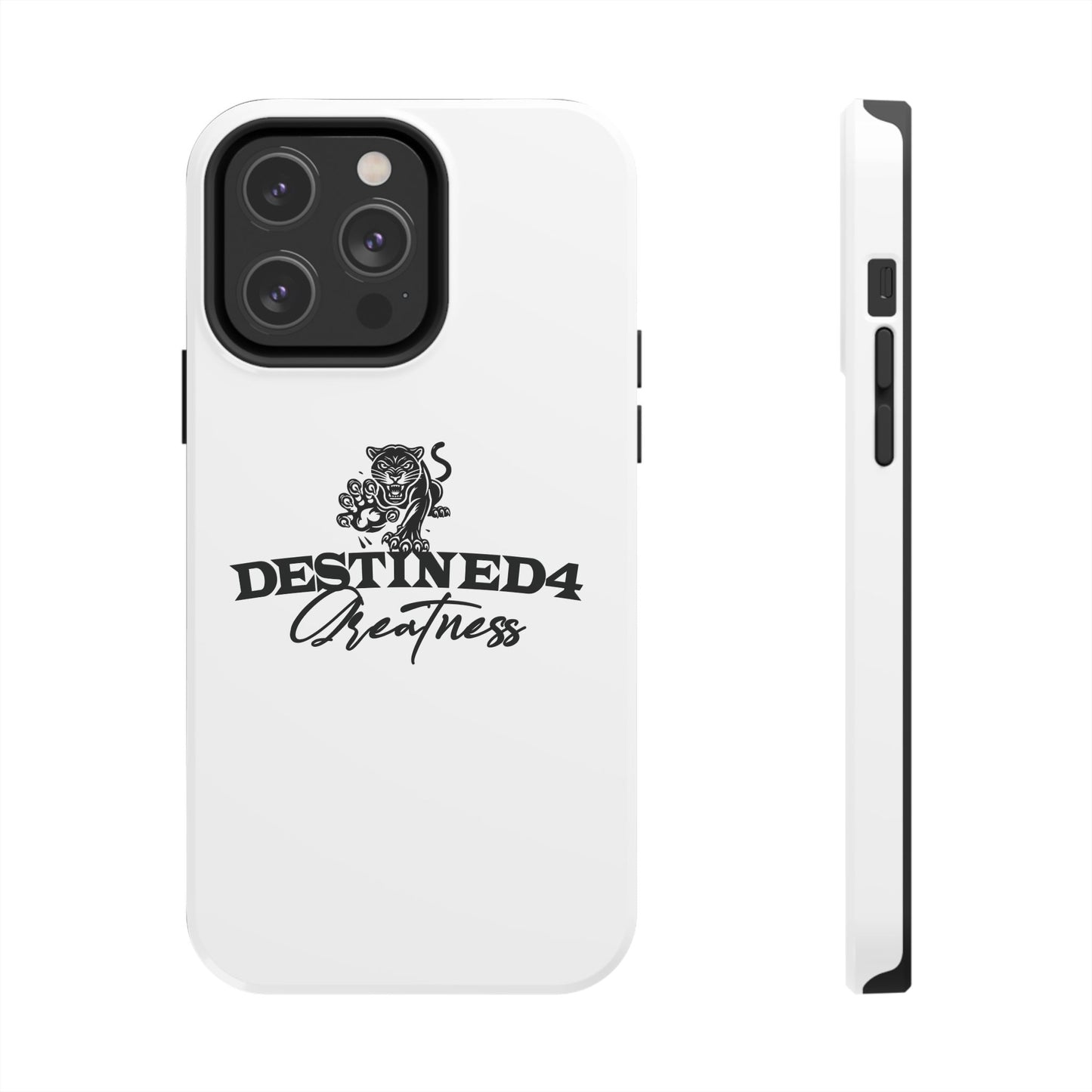 Destined 4 Greatness Tough Phone Cases