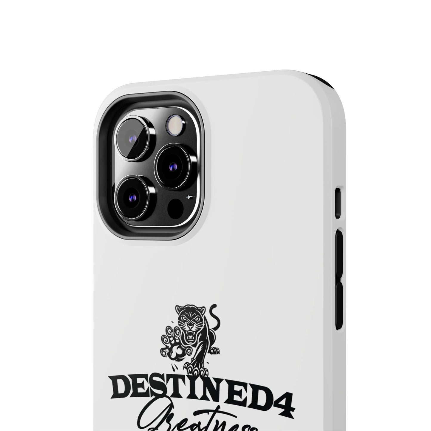 Destined 4 Greatness Tough Phone Cases