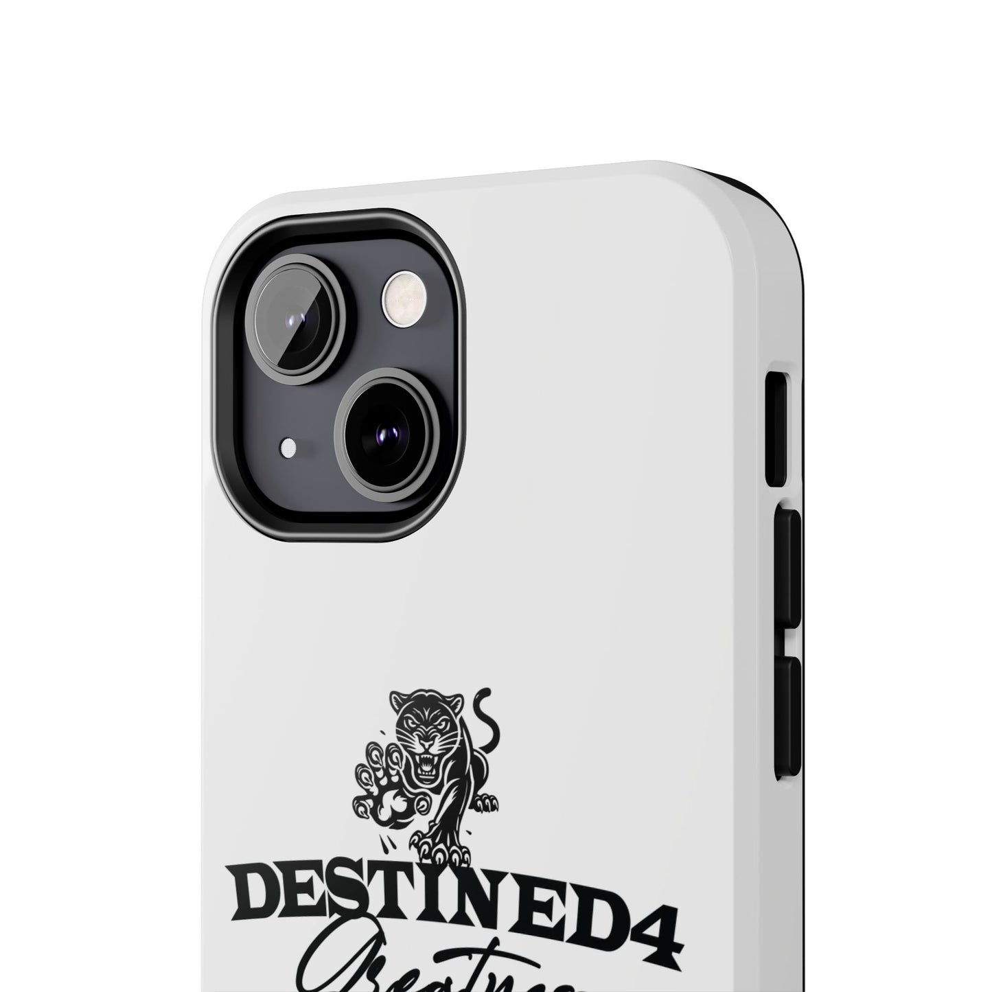 Destined 4 Greatness Tough Phone Cases