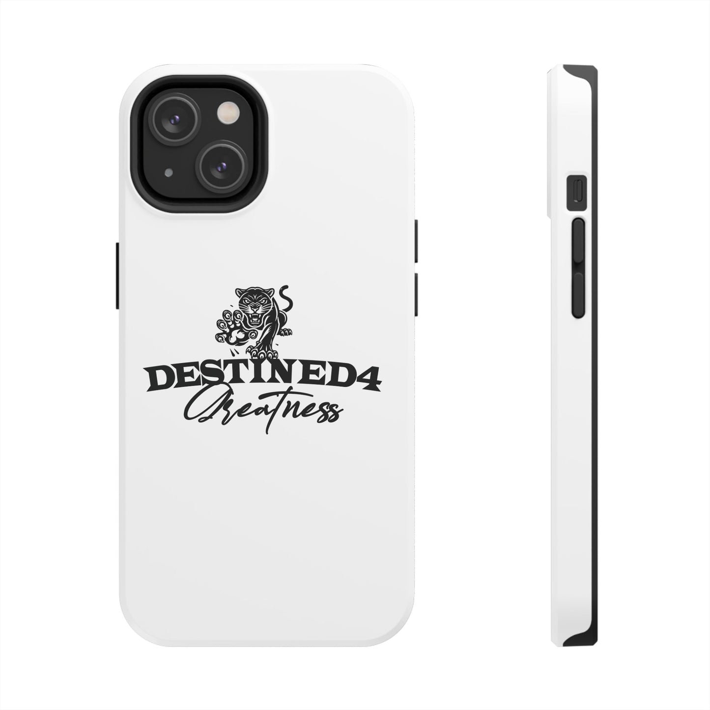 Destined 4 Greatness Tough Phone Cases