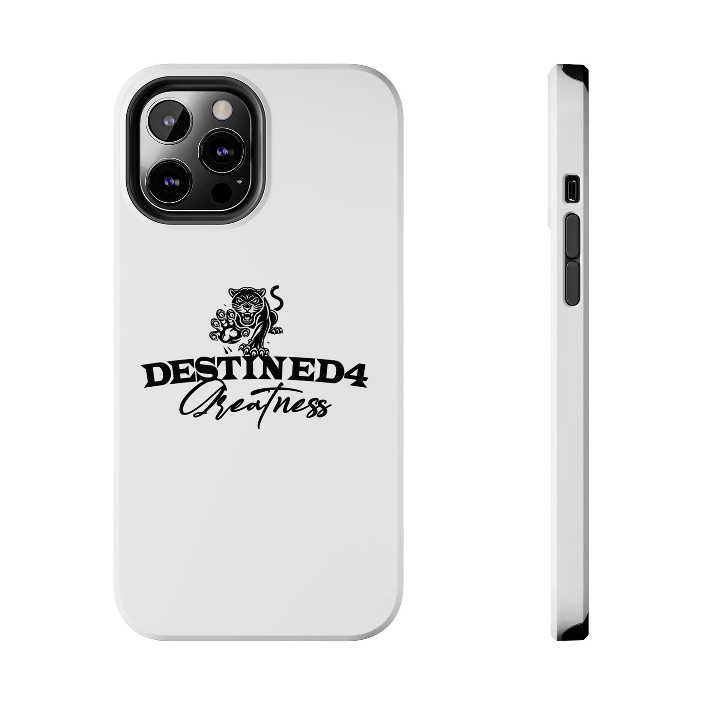 Destined 4 Greatness Tough Phone Cases