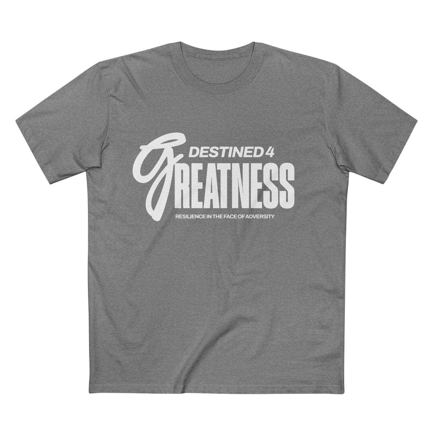 Unisex Destined 4 Greatness T-Shirt (white)