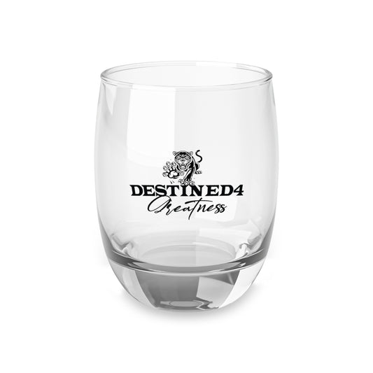 Destined 4 Greatness Whiskey Glass