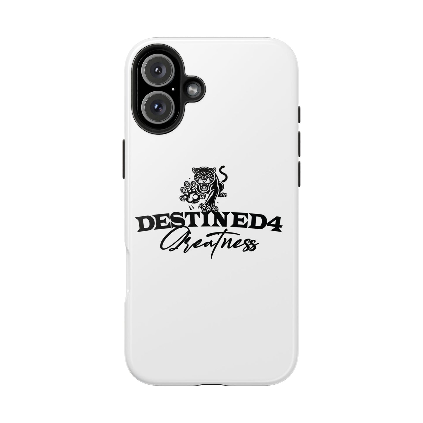 Destined 4 Greatness Tough Phone Cases