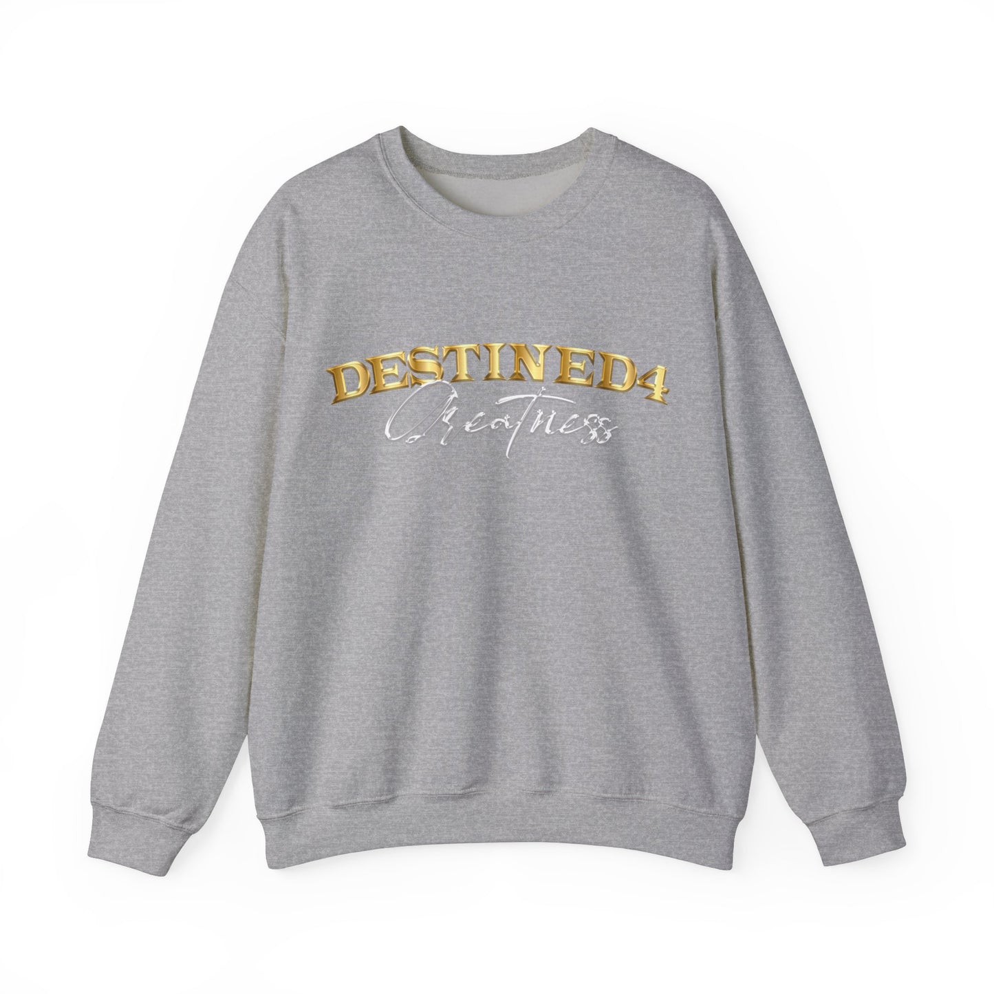 Unisex Destined 4 Greatness Sweatshirt (wht-gld)